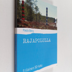 Paula Berg : Rajapolulla : Erilainen 50-luku - pikkukuva 1