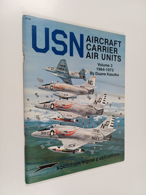 Duane A. Kasulka : USN Aircraft Carrier Air Units