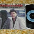 7" SHAKIN STEVENS - Give Me Your Heart Tonight - single EX - pikkukuva 1