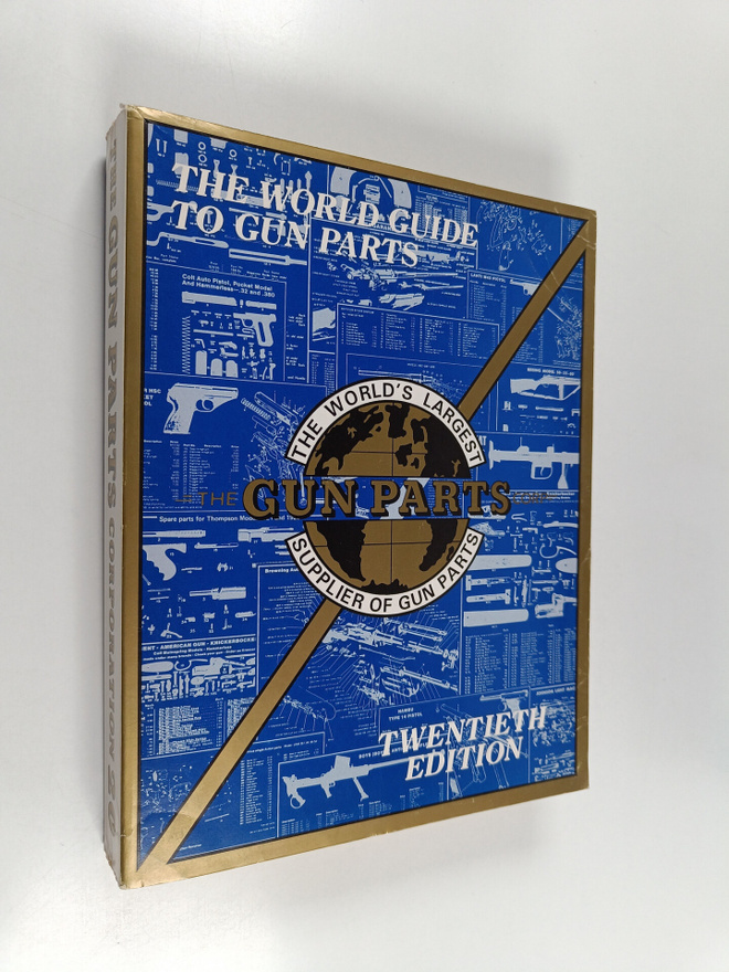 The world guide to gun parts - 20th edition