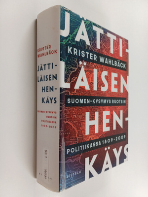 Krister Wahlbäck : Jättiläisen henkäys : Suomen-kysymys R...
