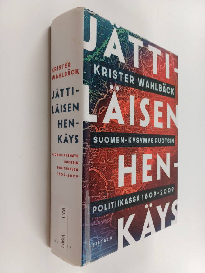 Krister Wahlbäck : Jättiläisen henkäys : Suomen-kysymys R...