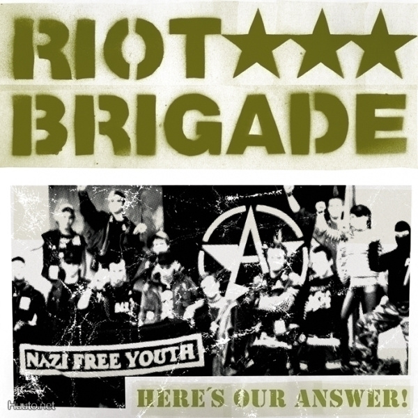 RIOT BRIGADE here`s our answer LP -2005-