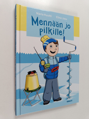 Maria Kuutti ym. : Mennään jo pilkille!