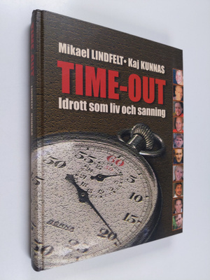 Mikael Lindfelt : Time-out : idrott som liv och sanning