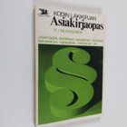 P. J. Muukkonen : Kodin lakikirjan asiakirjaopas - pikkukuva 1