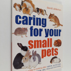 David Alderton : Caring for Your Small Pets : An Owner's ... - pikkukuva 1