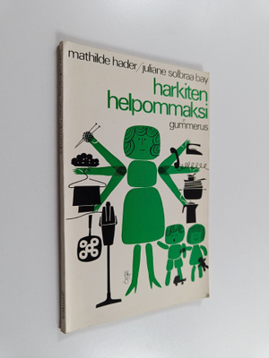 Mathilde Hader : Harkiten helpommaksi