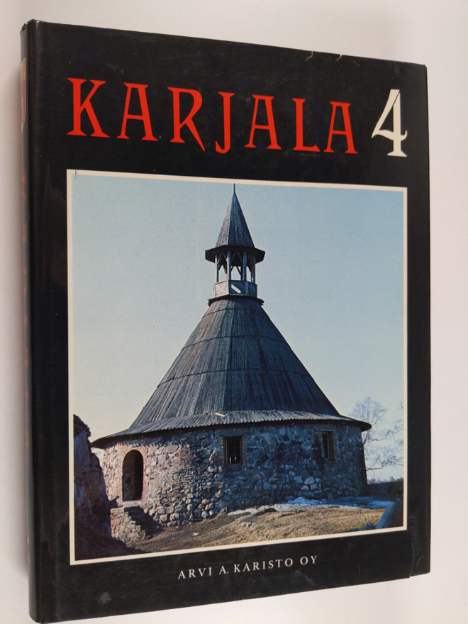 Markku (toim.neuvosto) Haapio : Karjala 4 : Karjalan vaiheet