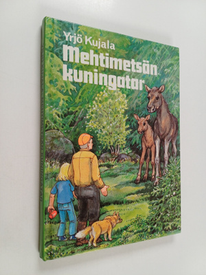 Yrjö Kujala : Mehtimetsän kuningatar