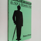 Peter J. Prior : Leadership is Not a Bowler Hat - pikkukuva 1