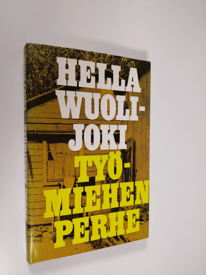 Hella Wuolijoki : Työmiehen perhe : Työmies Rantasen perh...