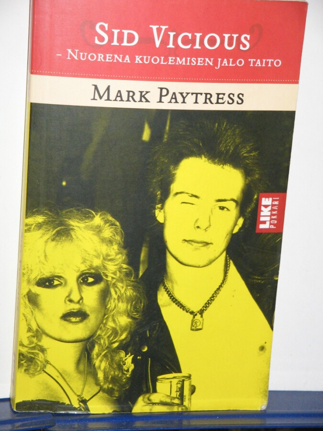 Mark Paytress : SID VICIOUS -nuorena kuolemisen jalo taito
