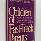 Andree Aelion Brooks : Children of Fast-track Parents - R... - pikkukuva 1