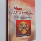 Susanna Kauppinen : Ahaa... astrologiaa! : tähtitaivaalli... - pikkukuva 1