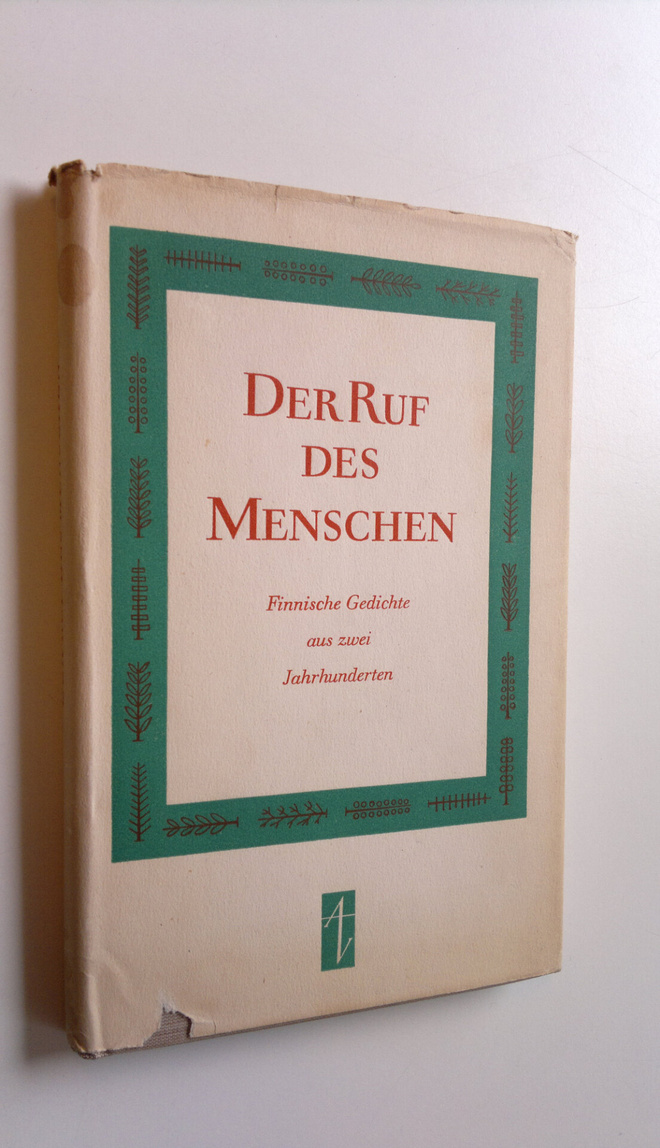 Der Ruf des Menschen - Finnische Gedichte aus zwei Jahrhu...