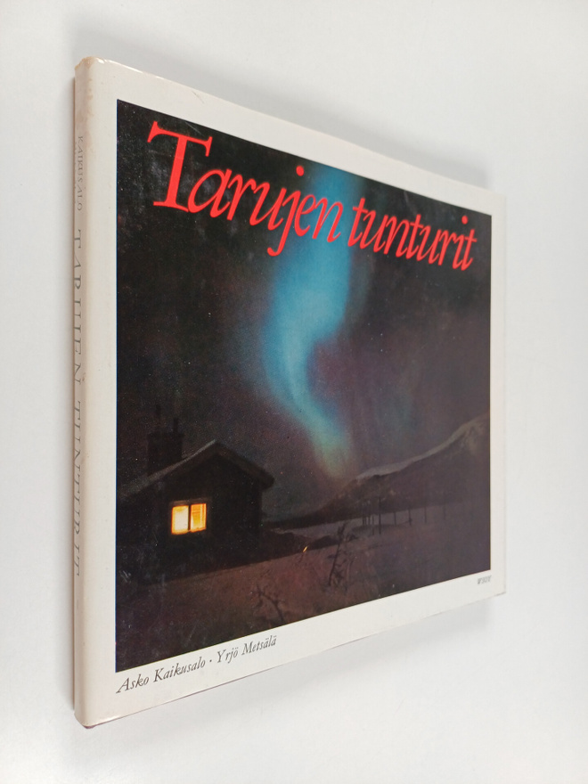 Asko Kaikusalo ym. : Tarujen tunturit