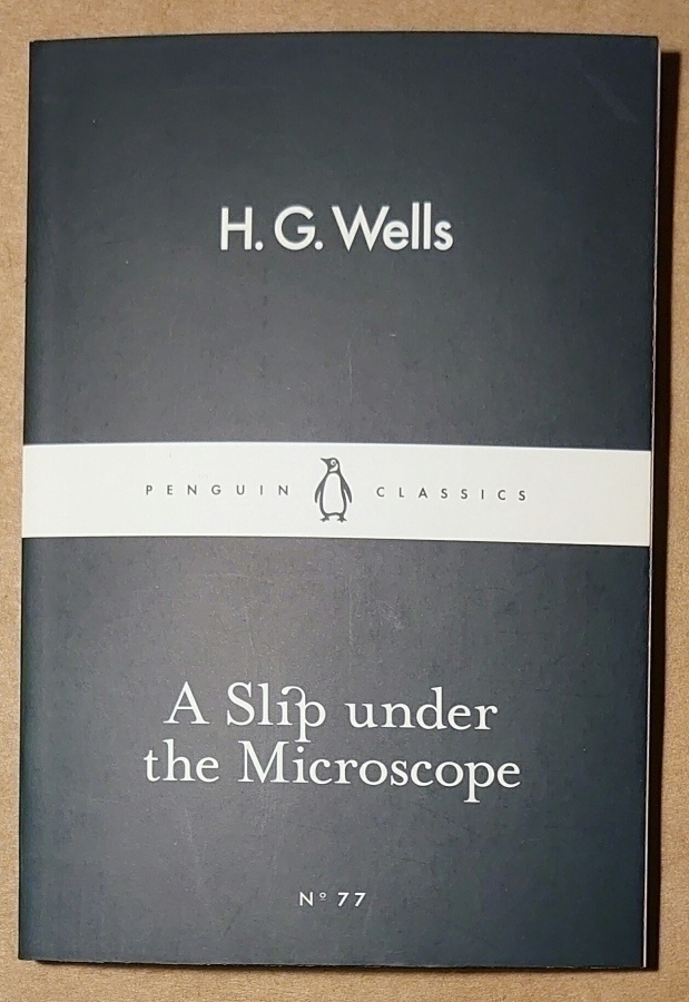 H. G. Wells - A Slip under the Microscope