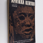 Per Wästberg : Afrikka kertoo : valikoima nykyafrikkalais... - pikkukuva 1