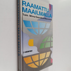 Minna Saarelma-Maunumaa : Raamattu maailmalla : Kirkon lä... - pikkukuva 1