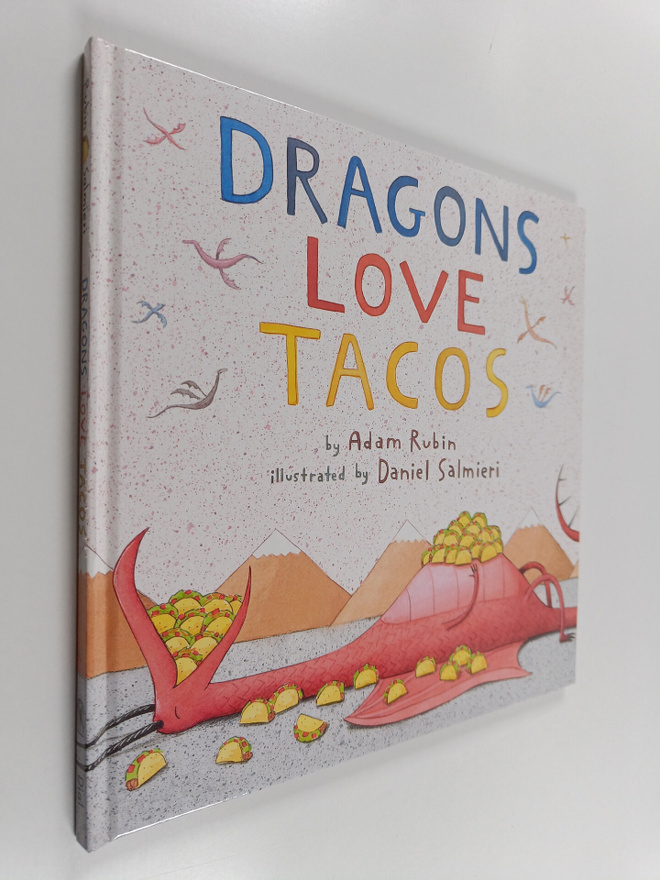 Adam Rubin : Dragons love tacos (signeerattu)