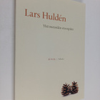 Lars Hulden : Yhä mennään eteenpäin - pikkukuva 1