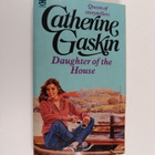 Catherine Gaskin : Daughter of the House - pikkukuva 1