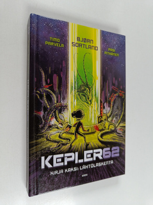 Timo Parvela : Kepler62, Kirja kaksi : Lähtölaskenta