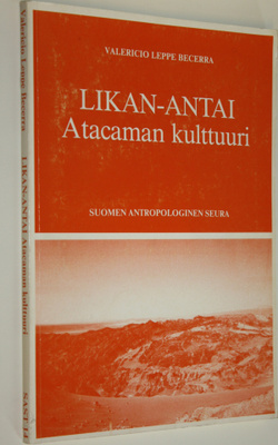 Valericio Leppe Becerra : Likan-Antai : Atacaman kulttuuri