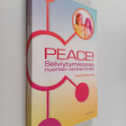 Katja Myllyviita : Peace! Selviytymisopas nuorten vanhemm... - pikkukuva 1