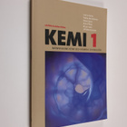Kemi 1 : Människans kemi och kemin i livsmiljön - pikkukuva 1