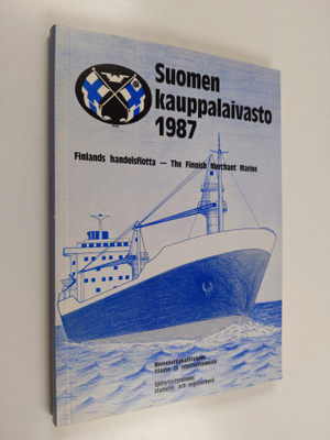 Suomen kauppalaivasto 1987 = Finlands handelsflotta = The...
