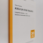 Timo Tarmio : Kieli ja uusi talous, I osa - Ihmiset ja in... - pikkukuva 1