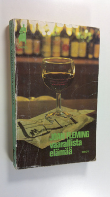 Joan Fleming : Vaarallista elämää