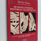 Markku Ihonen : Museovaatteista historian valepukuun : T.... - pikkukuva 1