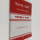Risto Tapani Rekola : Ikävää, väki : suuri palindromikirja - pikkukuva 1