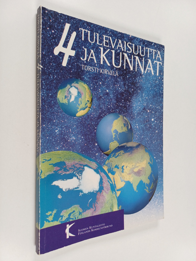Torsti Kirvelä : 4 tulevaisuutta ja kunnat