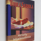 Tuula Sariola : Hirtetty hiljaisuudessa - pikkukuva 1
