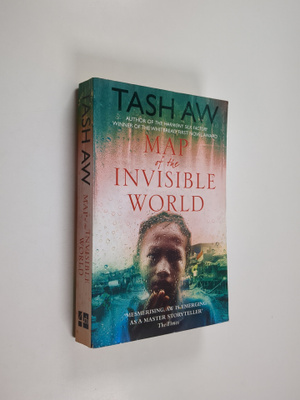 Tash Aw : Map of the invisible world