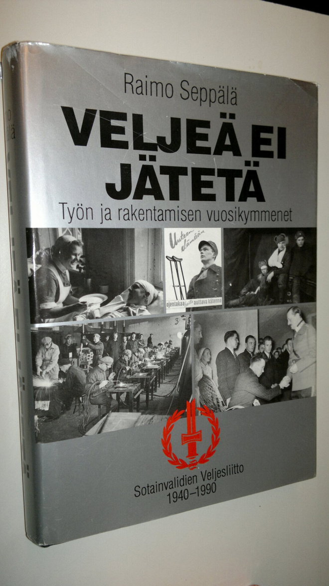Raimo Seppälä : Veljeä ei jätetä : työn ja rakentamisen v...
