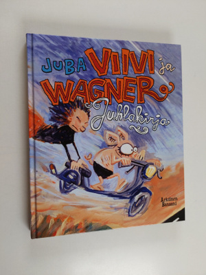 Juba : Viivi ja Wagner : juhlakirja