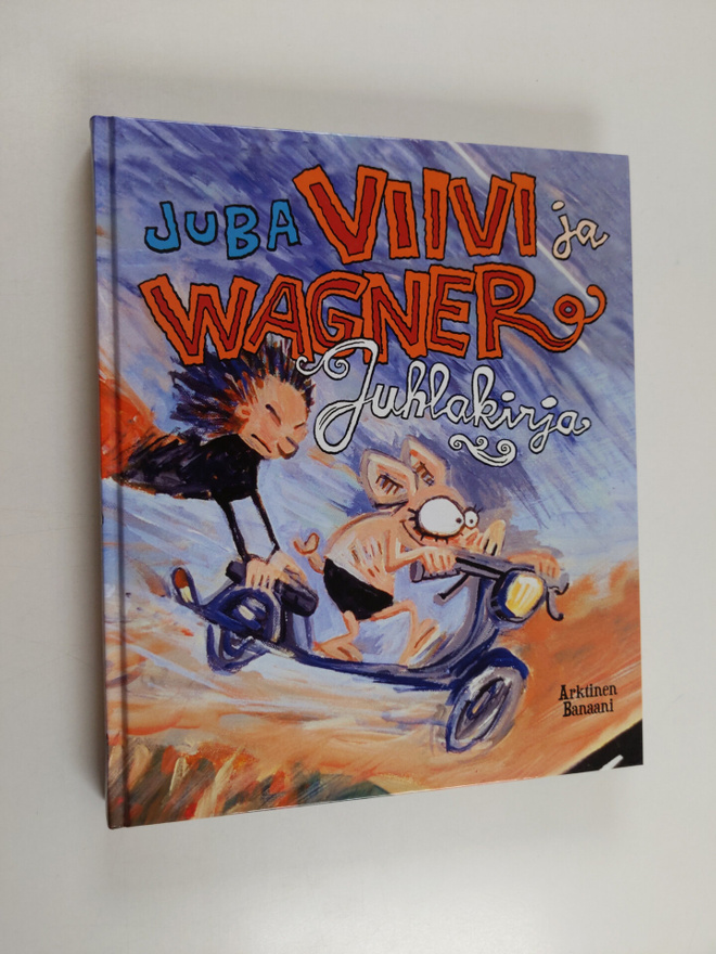Juba : Viivi ja Wagner : juhlakirja