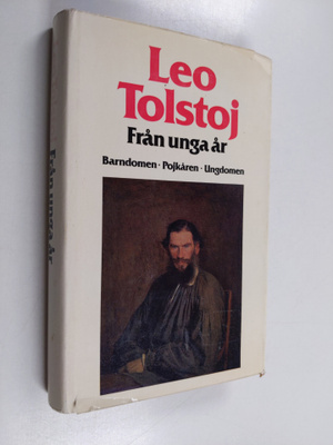 Leo Tolstoj : Från unga år : barndomen, pojkåren, ungdomen