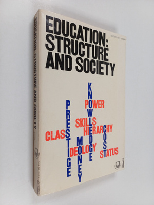 Education : structure and society : selected readings
