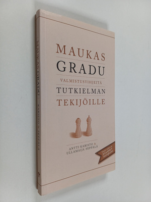 Antti Karisto : Maukas gradu : valmistusvihjeitä tutkielm...
