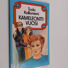Tuula Kallioniemi : Kameleonttivuosi : nuorten romaani - pikkukuva 1