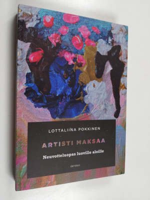 Lottaliina Pokkinen : Artisti maksaa : neuvotteluopas luo...