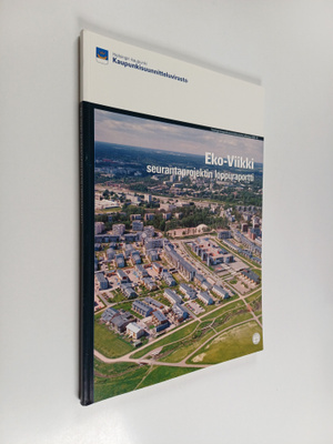 Eko-Viikki : seurantaprojektin loppuraportti
