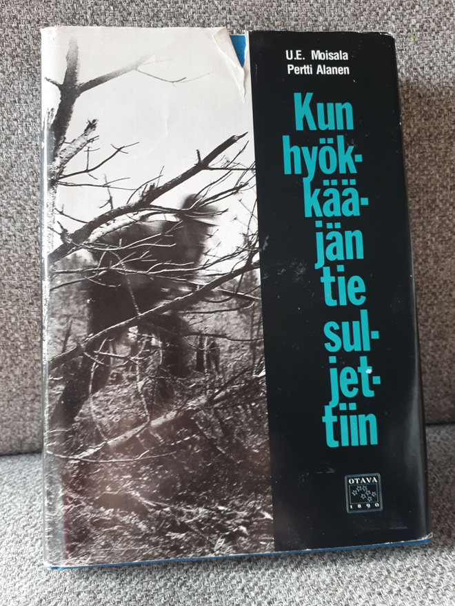 Moisala - Alanen: Kun hyökkääjän tie suljettiin