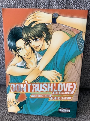 DON'T RUSH LOVE (YAOI MANGA) ENGL.